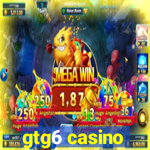 gtg6 casino